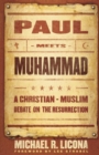 Image for Paul Meets Muhammad - A Christian-Muslim Debate on the Resurrection