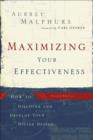 Image for Maximizing Your Effectiveness - How to Discover and Develop Your Divine Design