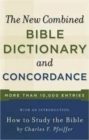 Image for New Combined Bible Dictionary and Concordance