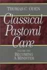Image for Classical Pastoral Care