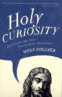Image for Holy Curiosity