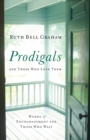 Image for Prodigals and Those Who Love Them – Words of Encouragement for Those Who Wait