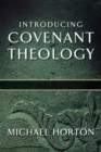 Image for Introducing Covenant Theology