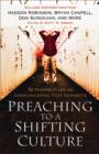 Image for Preaching to a Shifting Culture - 12 Perspectives on Communicating that Connects