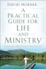 Image for A Practical Guide for Life and Ministry