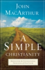 Image for A Simple Christianity – Rediscover the Foundational Principles of Our Faith