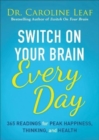 Image for Switch on your brain every day  : 365 readings for peak happiness, thinking, and health
