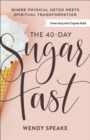 Image for The 40–Day Sugar Fast – Where Physical Detox Meets Spiritual Transformation