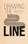 Image for Drawing the Line – How to Achieve More Peace and Less Burnout in Your Life