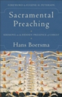 Image for Sacramental Preaching – Sermons on the Hidden Presence of Christ