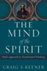 Image for The Mind of the Spirit : Paul&#39;s Approach to Transformed Thinking