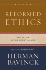 Image for Reformed ethics  : the duties of the Christian life