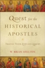 Image for Quest for the Historical Apostles – Tracing Their Lives and Legacies