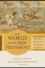 Image for The World of the New Testament – Cultural, Social, and Historical Contexts