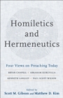 Image for Homiletics and hermeneutics  : four views on preaching today