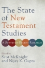 Image for The state of New Testament studies  : a survey of recent research