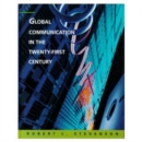 Image for Global Communication in the Twenty-First Century