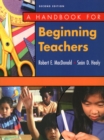 Image for A Handbook for Beginning Teachers