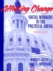 Image for Affecting Change : Social Workers in the Political Arena