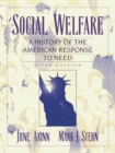 Image for Social Welfare : A History of the American Response to Need