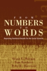 Image for From Numbers to Words : Reporting Statistical Results for the Social Sciences