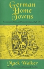 Image for German Home Towns : Community, State, and General Estate, 1648–1871