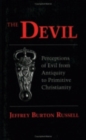 Image for The Devil : Perceptions of Evil from Antiquity to Primitive Christianity