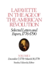 Image for Lafayette in the Age of the American Revolution—Selected Letters and Papers, 1776–1790
