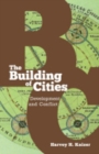 Image for The Building of Cities : Development and Conflict