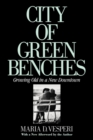 Image for City of Green Benches : Growing Old in a New Downtown