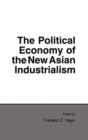 Image for The Political Economy of the New Asian Industrialism