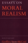 Image for Essays on Moral Realism