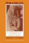 Image for Phrasikleia : An Anthropology of Reading in Ancient Greece