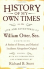 Image for History of My Own Times; or, the Life and Adventures of William Otter, Sen., Comprising a Series of Events, and Musical Incidents Altogether Original