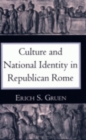 Image for Culture and National Identity in Republican Rome