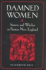 Image for Damned Women : Sinners and Witches in Puritan New England