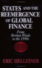 Image for States and the Reemergence of Global Finance : From Bretton Woods to the 1990s
