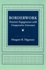 Image for Borderwork : Feminist Engagements with Comparative Literature