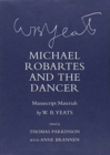 Image for Michael Robartes and the Dancer : Manuscript Materials