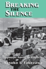 Image for Breaking the Silence : Redress and Japanese American Ethnicity