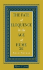 Image for The Fate of Eloquence in the Age of Hume