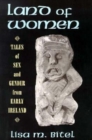 Image for Land of Women : Tales of Sex and Gender from Early Ireland