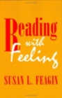 Image for Reading with Feeling : The Aesthetics of Appreciation