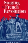 Image for Singing the French Revolution