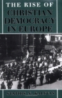 Image for The Rise of Christian Democracy in Europe