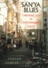 Image for San&#39;ya Blues : Laboring Life in Contemporary Tokyo