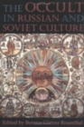 Image for The Occult in Russian and Soviet Culture