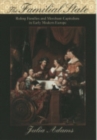 Image for The familial state  : ruling families and merchant capitalism in early modern Europe