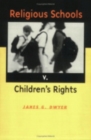 Image for Religious Schools v. Children&#39;s Rights