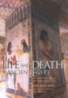 Image for Life and Death in Ancient Egypt : Scenes from Private Tombs in New Kingdom Thebes